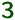 3
